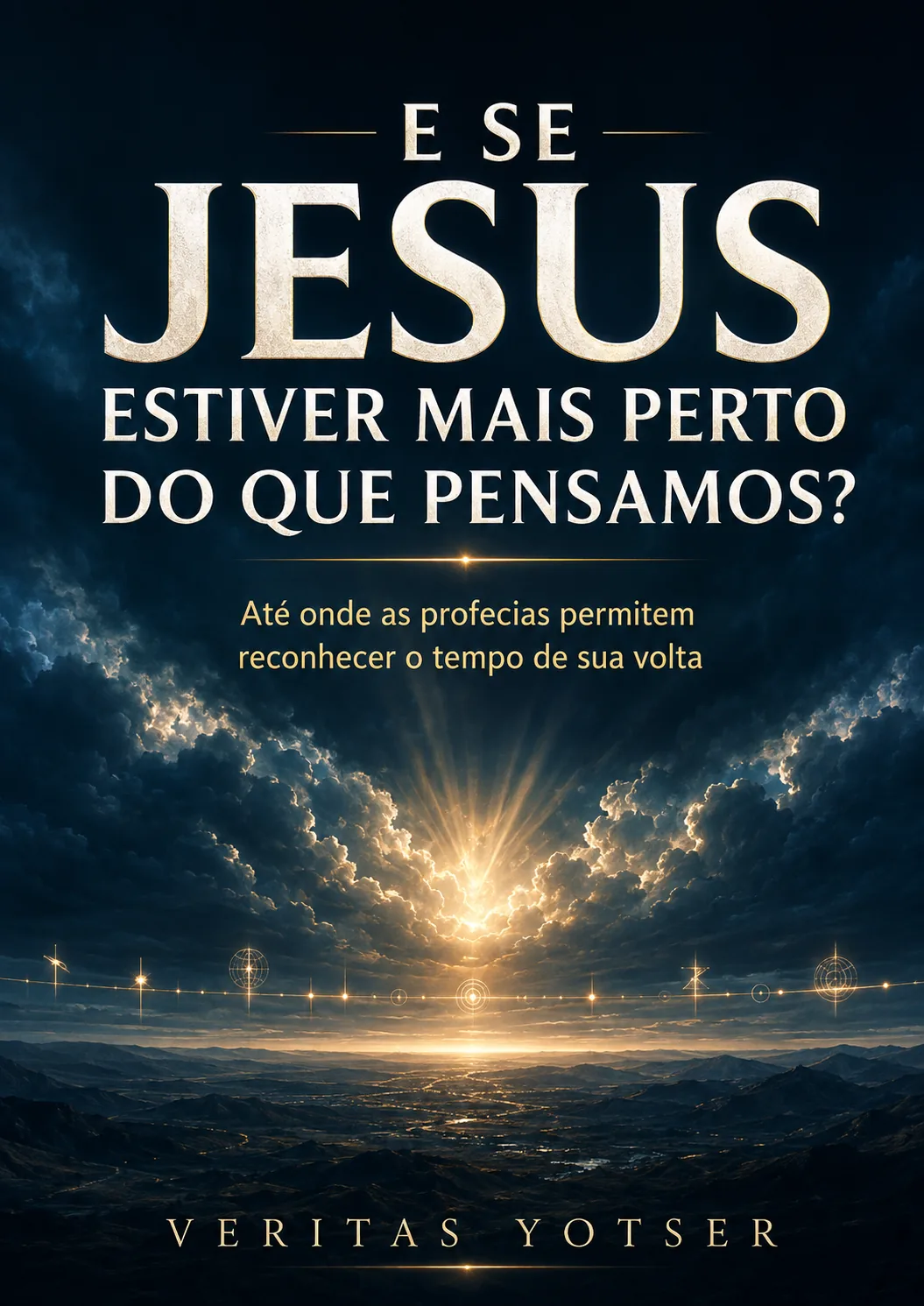 Capa de E Se Jesus Estiver Mais Perto do Que Pensamos?