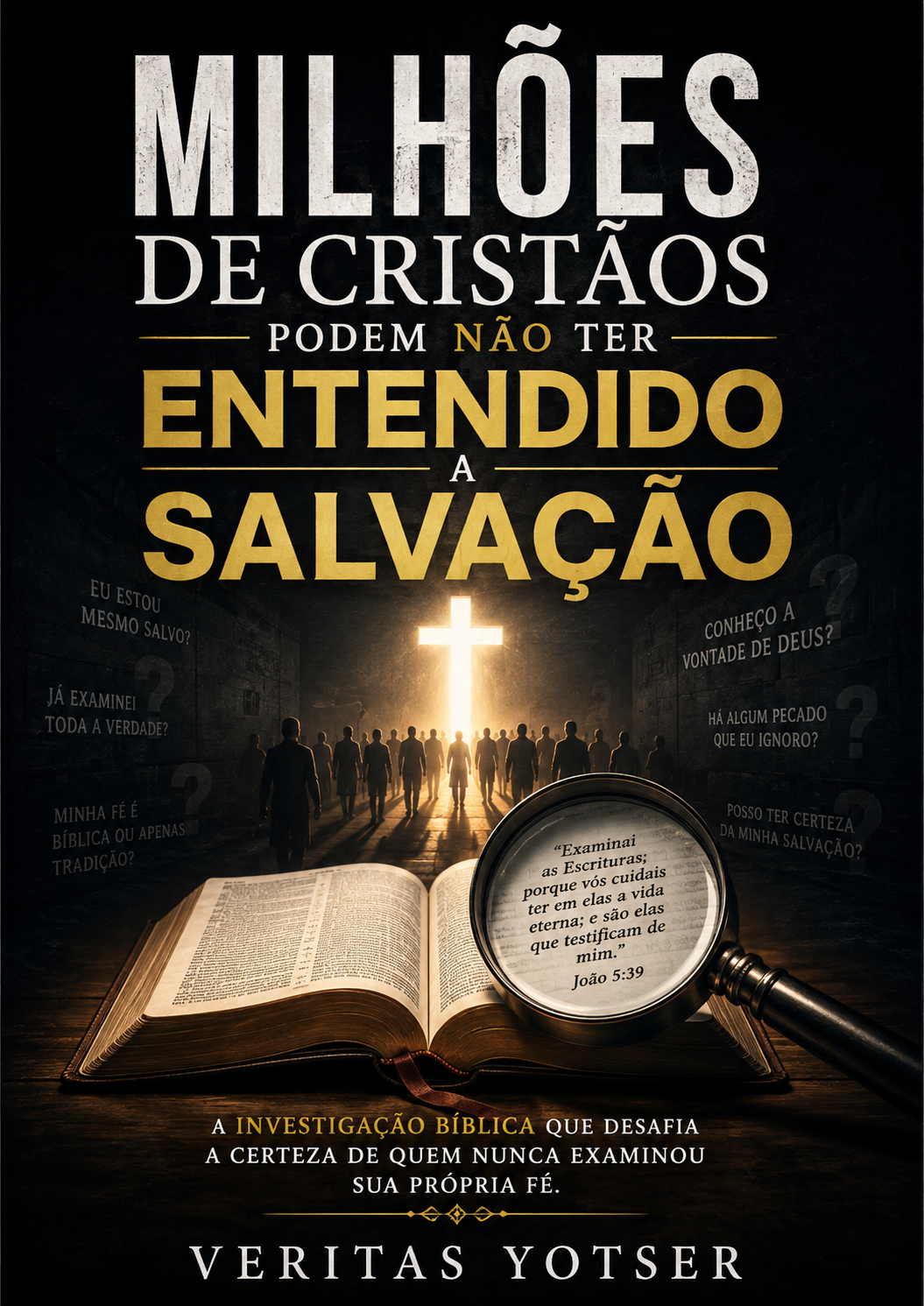 Capa de Milhões de Cristãos Podem Não Ter Entendido a Salvação