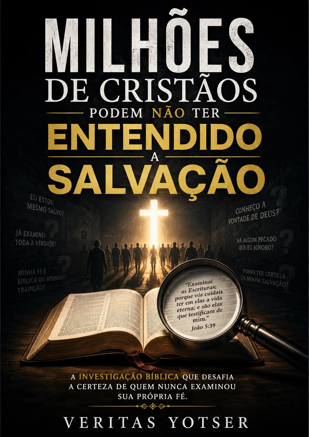 Capa de Milhões de Cristãos Podem Não Ter Entendido a Salvação