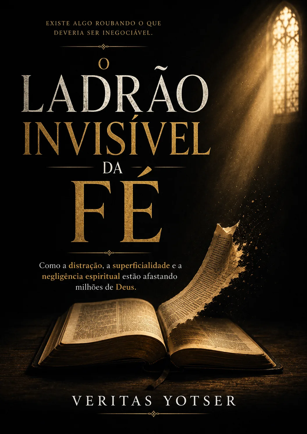 Capa de O Ladrão Invisível da Fé